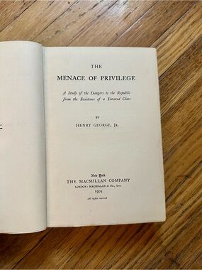 Vintage signed1905 The Menace of Privilege Henry George Jr Hardcover Antique